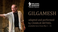 Gilgamesh - Adapted and performed by Charlie Bethel
