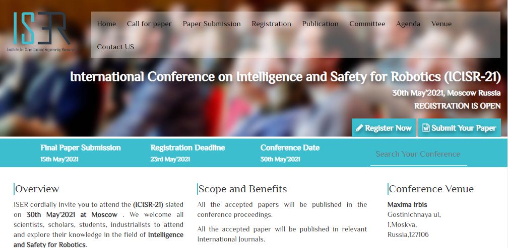 International Conference on Intelligence and Safety for Robotics, Moscow Russia, Moscow, Russia