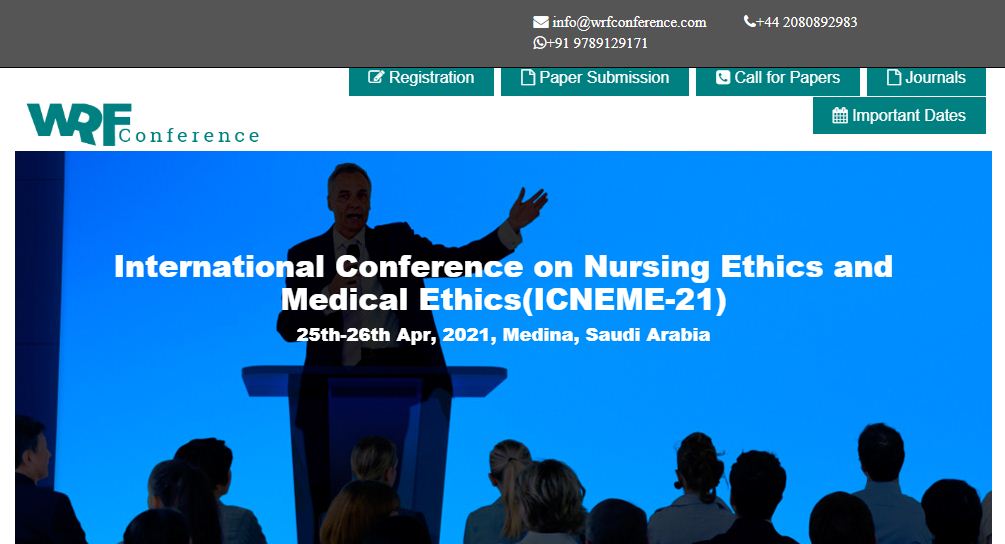 International Conference on Nursing Ethics and Medical Ethics, Medina, Saudi Arabia, Saudi Arabia