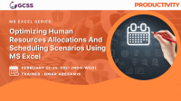 Optimizing Human Resources Allocations And Scheduling Scenarios Using MS Excel