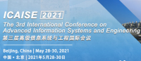 2021 The 3rd International Conference on Advanced Information Systems and Engineering (ICAISE 2021)
