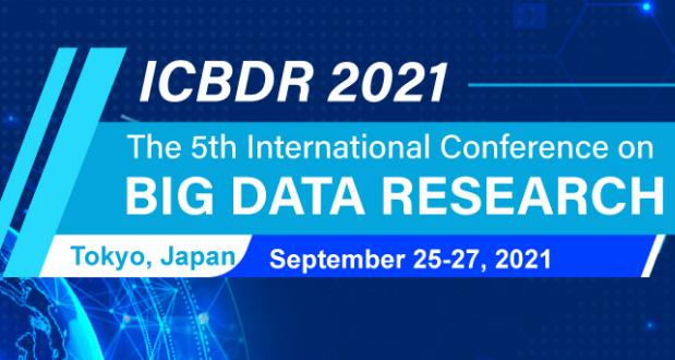 2021 The 5th International Conference on Big Data Research (ICBDR 2021), Tokyo, Japan