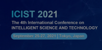 2021 The 4th International Conference on Intelligent Science and Technology (ICIST 2021)