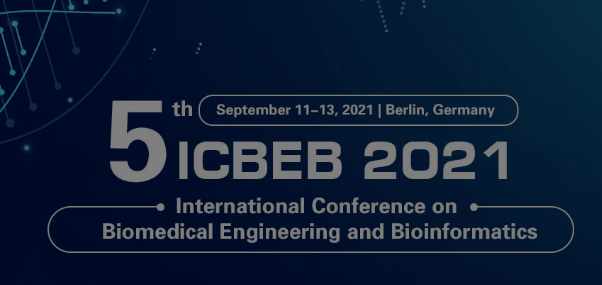 2021 5th International Conference on Biomedical Engineering and Bioinformatics (ICBEB 2021), Berlin, Germany