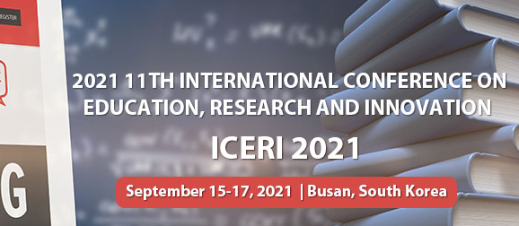 2021 11th International Conference on Education, Research and Innovation (ICERI 2021), Busan, South korea