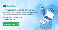 Azure Stack Hub Live Webinar: Better manage, track usage, and generate billing for resources across Multiple Stamp Instances