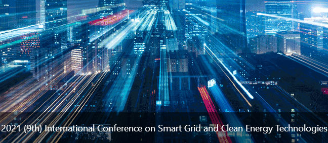 2021 (9th) International Conference on Smart Grid and Clean Energy Technologies (ICSGCE 2021), Sarawak, Malaysia
