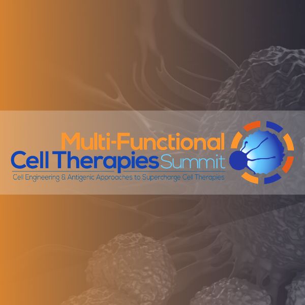 Multi-Functional Cell Therapies Summit, Online, United States