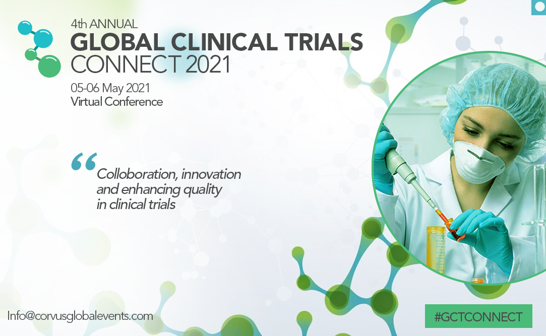 4th Annual Global Clinical Trials Connect 2021 VIRTUAL CONFERENCE & EXPO, Online, London, United Kingdom