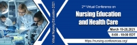2nd Virtual Conference on Nursing Education and Health Care | March 19-20, 2021