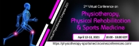 2nd Online Conference on Physiotherapy, Physical Rehabilitation and Sports Medicine