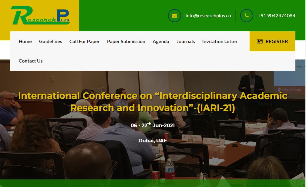 International Conference on “Interdisciplinary Academic Research and Innovation”, Dubai, UAE,Dubai,United Arab Emirates