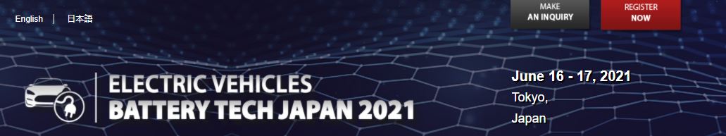 Physical Conference - BATTERY TECH JAPAN 2021, Tokyo, Japan, Japan