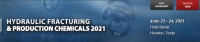 Physical Conference - Hydraulic Fracturing & Production Chemicals 2021