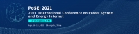 2021 International Conference on Power System and Energy Internet  (PoSEI2021)