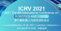 2021 The 6th International Conference on Robotics and Vision (ICRV 2021)