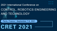 2021 International Conference on Control, Robotics Engineering and Technology (CRET 2021)