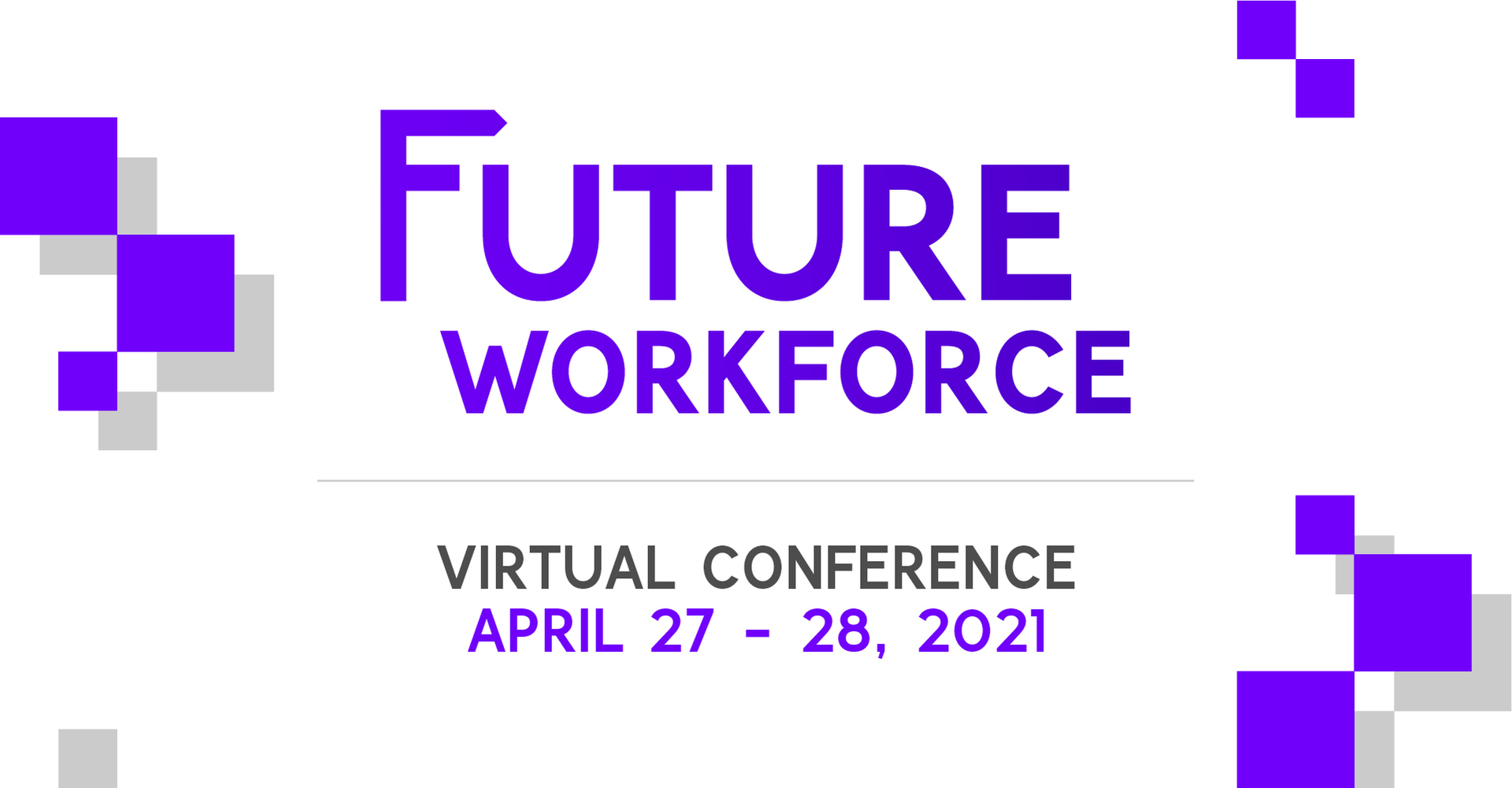 Future Workforce | Virtual Conference, Virtual, United States