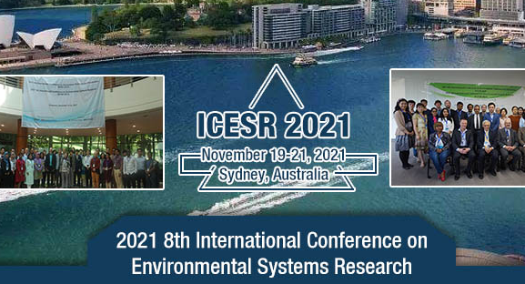 2021 8th International Conference on Environmental Systems Research (ICESR 2021), Sydney, Australia