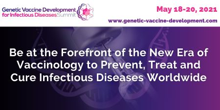 Genetic Vaccine Development for Infectious Diseases Summit - May 2021 - Digital Event, Online, United States