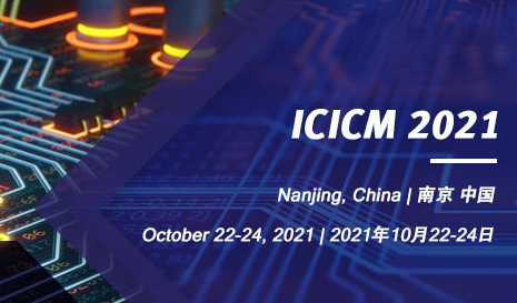 2021 The 6th International Conference on Integrated Circuits and Microsystems (ICICM 2021), Nanjing, China