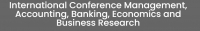 International Conference Management, Accounting, Banking, Economics and Business Research