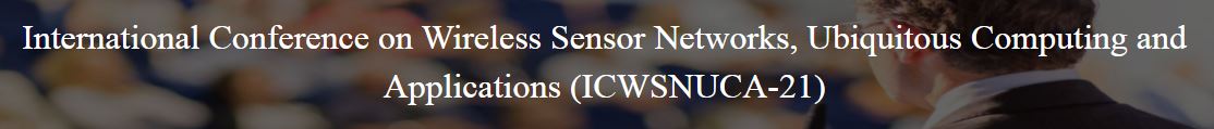 International Conference on Wireless Sensor Networks, Ubiquitous Computing and Applications, Oran, Algeria,Oran,Algeria
