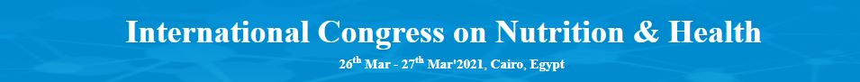 International Congress on Nutrition & Health, Cairo, Egypt,Cairo,Egypt