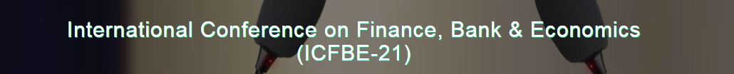 International Conference on Finance, Bank & Economics, Giza EGYPT, Giza, Egypt