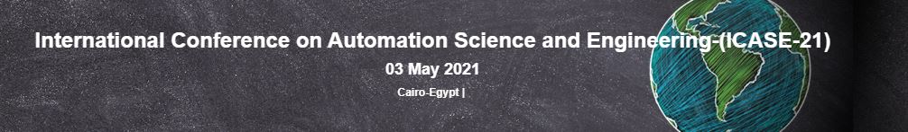 International Conference on Automation Science and Engineering, Cairo, Egypt,Cairo,Egypt