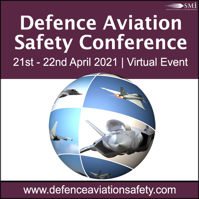 Defence Aviation Safety 2021 (Virtual Conference), London, United Kingdom