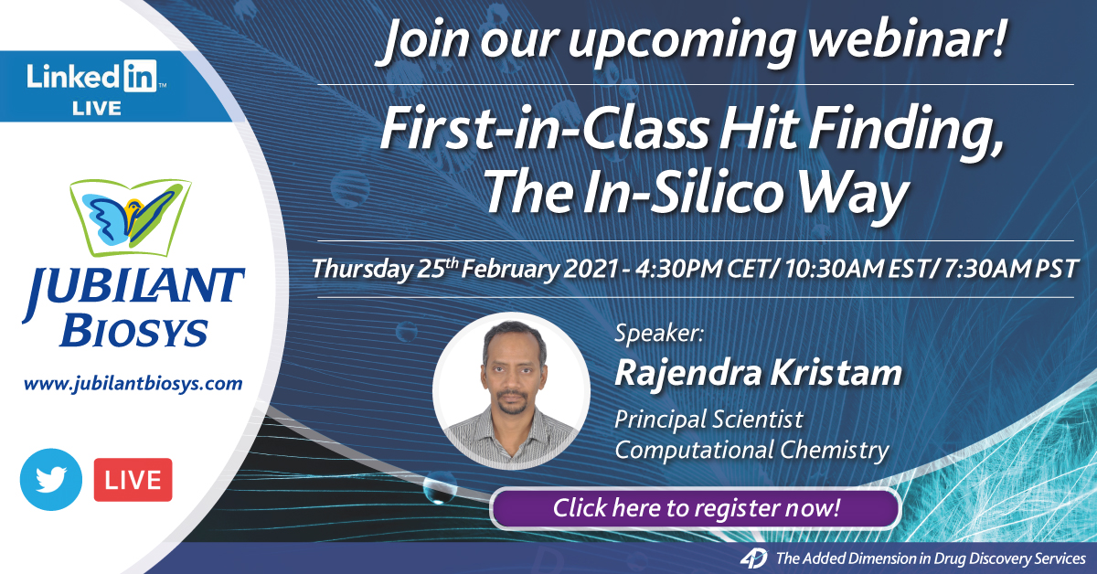 First-in-Class Hit Finding, The In-Silico Way – Webinar by Jubilant Biosys, San Diego, California, United States