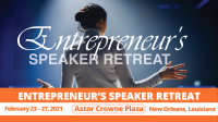 The Entrepreneur’s Speaker Retreat