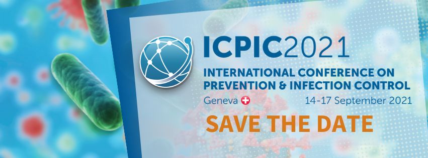 6th International Conference on Prevention and Infection Control (ICPIC 2021) | 14-17 September 2021, Geneve, Switzerland