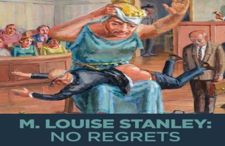 M. Louise Stanley: No Regrets, Novato, California, United States
