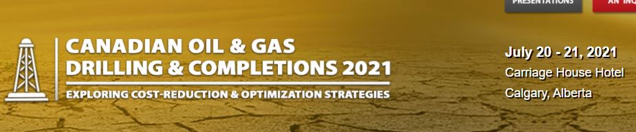 Physical Conference - Canadian Drilling & Completions 2021, Calgary, Alberta, Canada