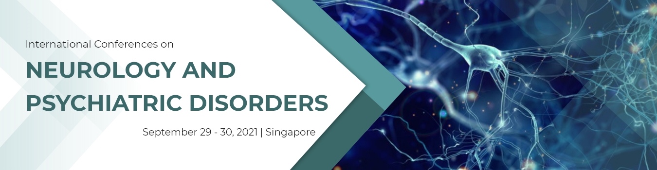 3 rd International Conferences on Neurology and psychiatric disorders, Singapore, Central, Singapore
