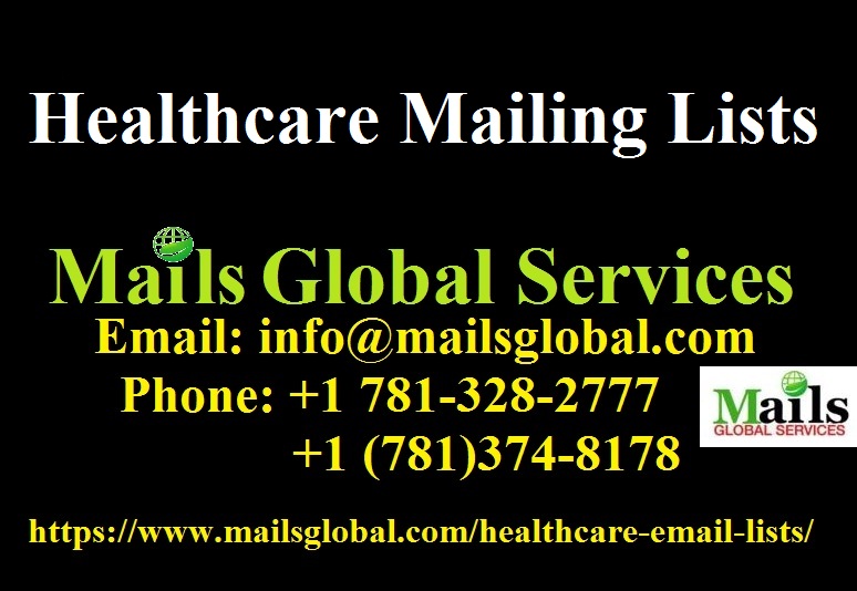 Healthcare Email Lists | Healthcare Mailing Lists | Mails Global Services, Barnstable, Massachusetts, United States