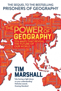 Ten maps that reveal the future of global power and politics - Tim Marshall