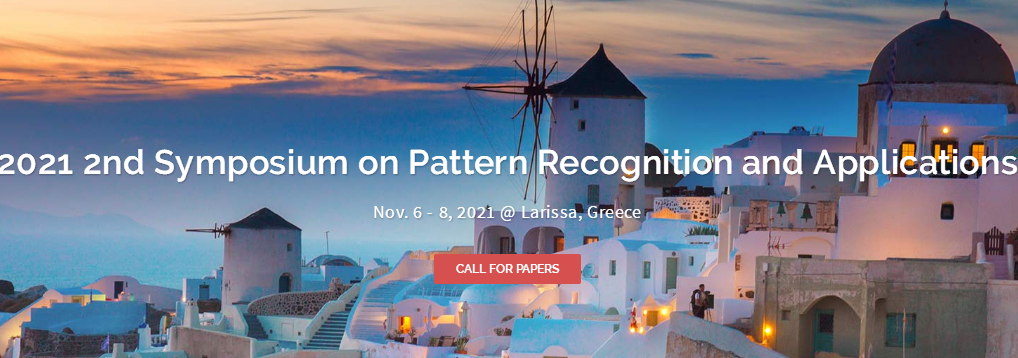 2021 2nd Symposium on Pattern Recognition and Applications (SPRA 2021), Larissa, Greece