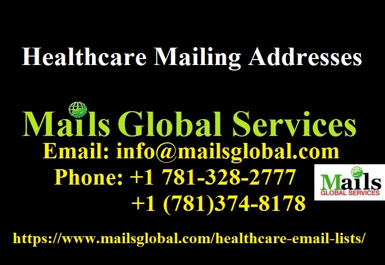 Healthcare Email Lists | Healthcare Mailing Lists | Mails Global Services, Essex, New Jersey, United States