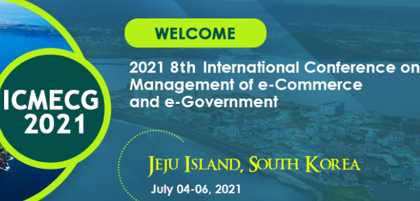 The 2021 8th International Conference on Management of e-Commerce and e-Government (ICMECG 2021), Jeju Island, South korea