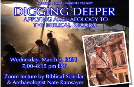 CONCORD AREA HUMANISTS (CAH) presents: Digging Deeper: Applying Archaeology to the Biblical Record, Online Event, United States