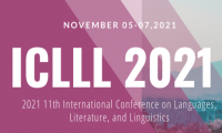 2021 11th International Conference on Languages, Literature and Linguistics (ICLLL 2021)