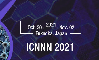 The 10th International Conference on Nanostructures, Nanomaterials and Nanoengineering 2021 (ICNNN 2021), Fukuoka, Japan