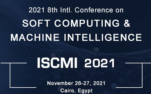 2021 8th International Conference on Soft Computing & Machine Intelligence (ISCMI 2021), Cairo, Egypt