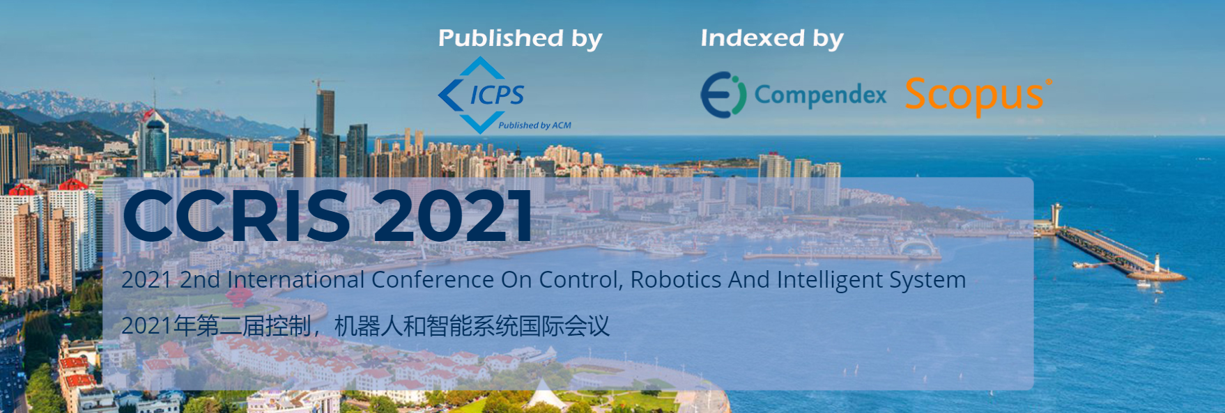 2021 2nd International Conference on Control, Robotics and Intelligent System (CCRIS 2021), Qingdao, Shandong, China