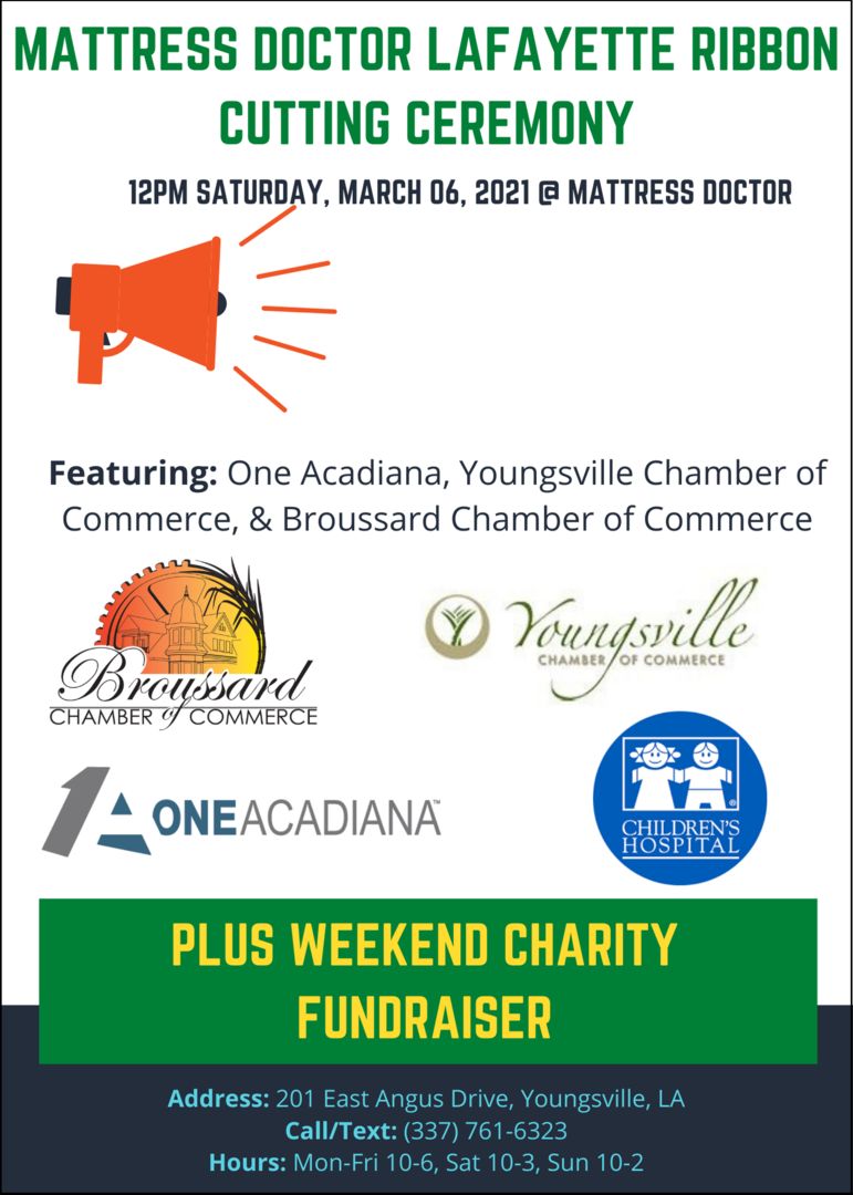 Sat 03/06: Mattress Doctor Lafayette Ribbon Cutting and Weekend Fundraiser for Childrens Hospital, Youngsville, Louisiana, United States