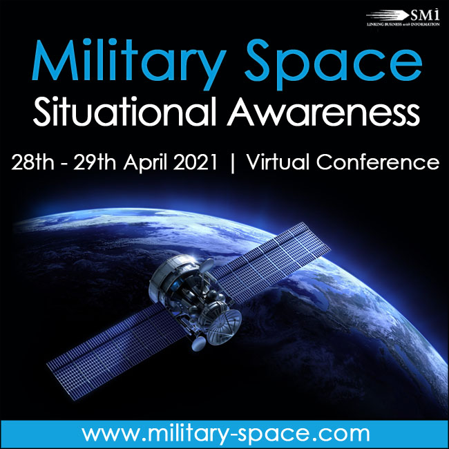 Military Space Situational Awareness 2021, Virtual (Online), London, United Kingdom