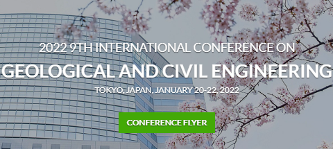 2022 9th International Conference on Geological and Civil Engineering (ICGCE 2022), Tokyo, Japan